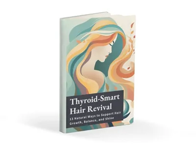 Bonus Thyroid-Smart Hair Revival free ebook